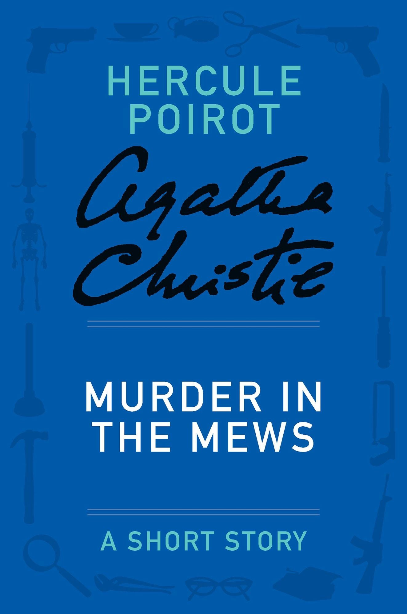 Murder in the Mews: A Hercule Poirot Story (Hercule Poirot Series)