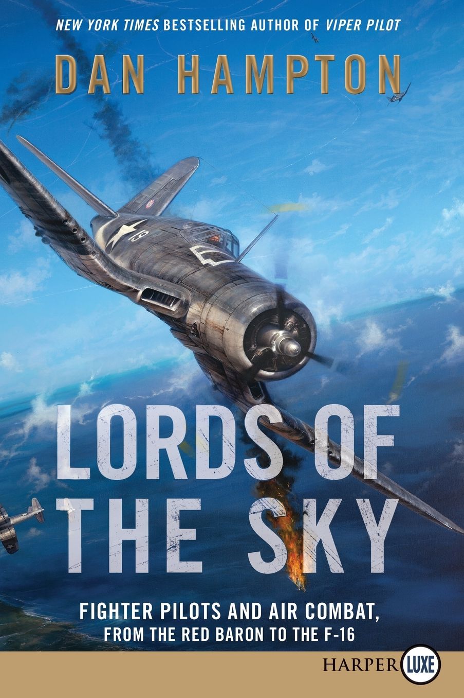 Lords of the Sky LP: Fighter Pilots and Air Combat, from the Red Baron to the F-16