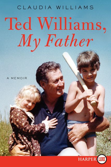 Ted Williams, My Father: A Memoir