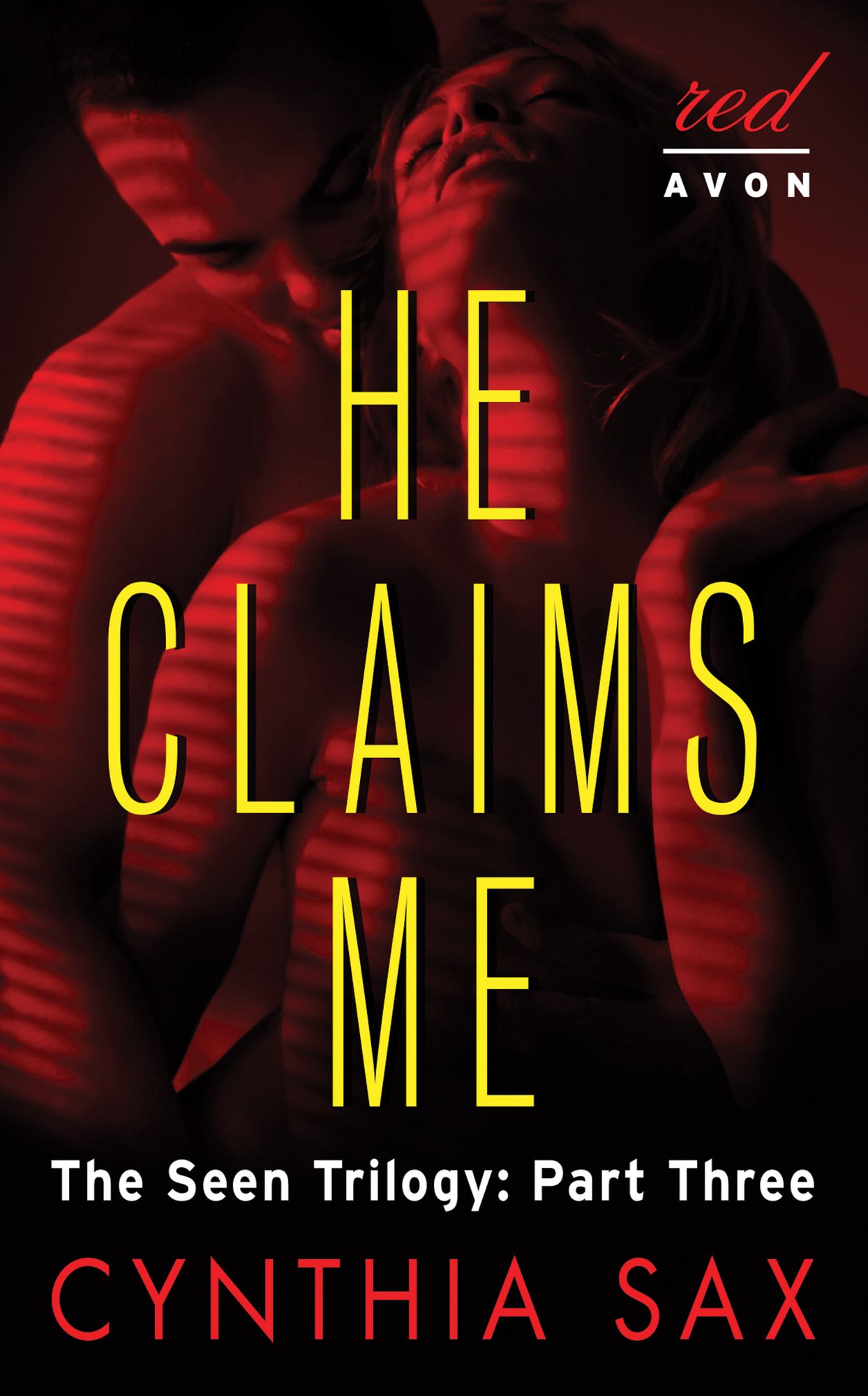 He Claims Me: The Seen Trilogy: Part Three
