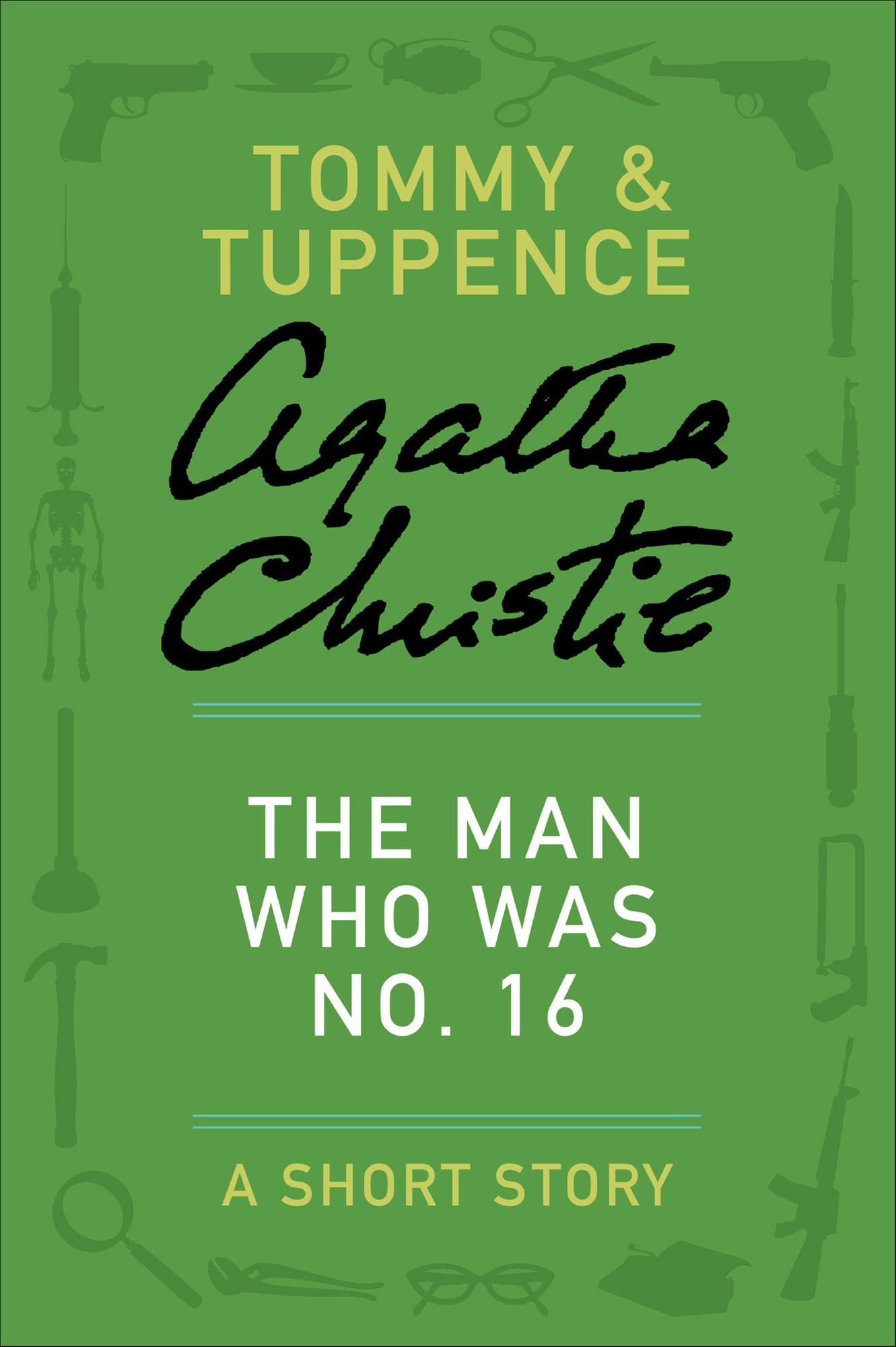 The Man Who Was No. 16: A Tommy & Tuppence Story