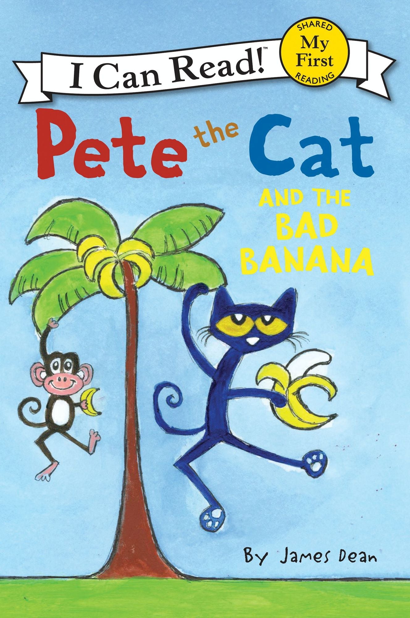 Pete the Cat and the Bad Banana (My First I Can Read Series)