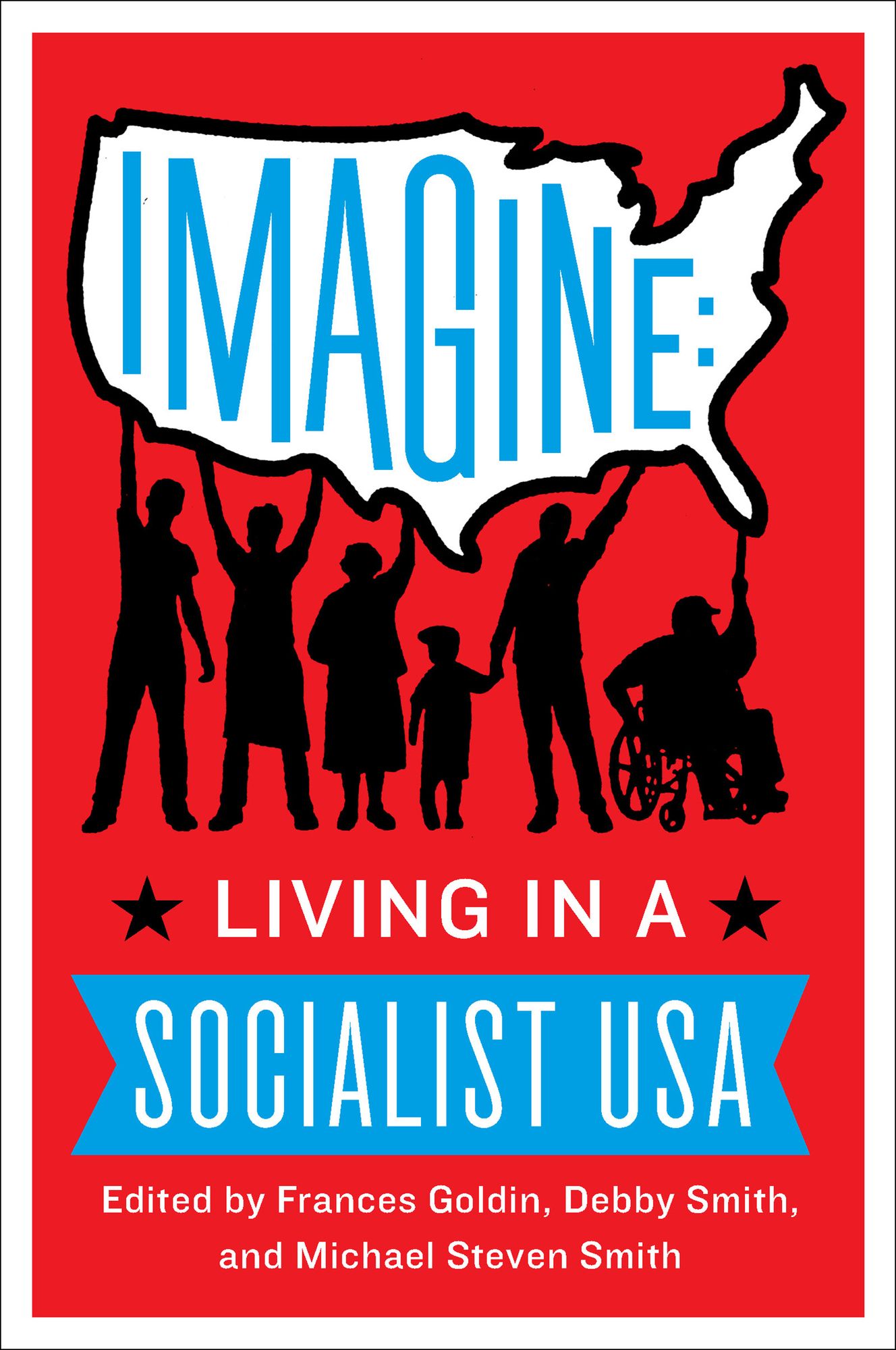 Imagine: Living in a Socialist U.S.A.