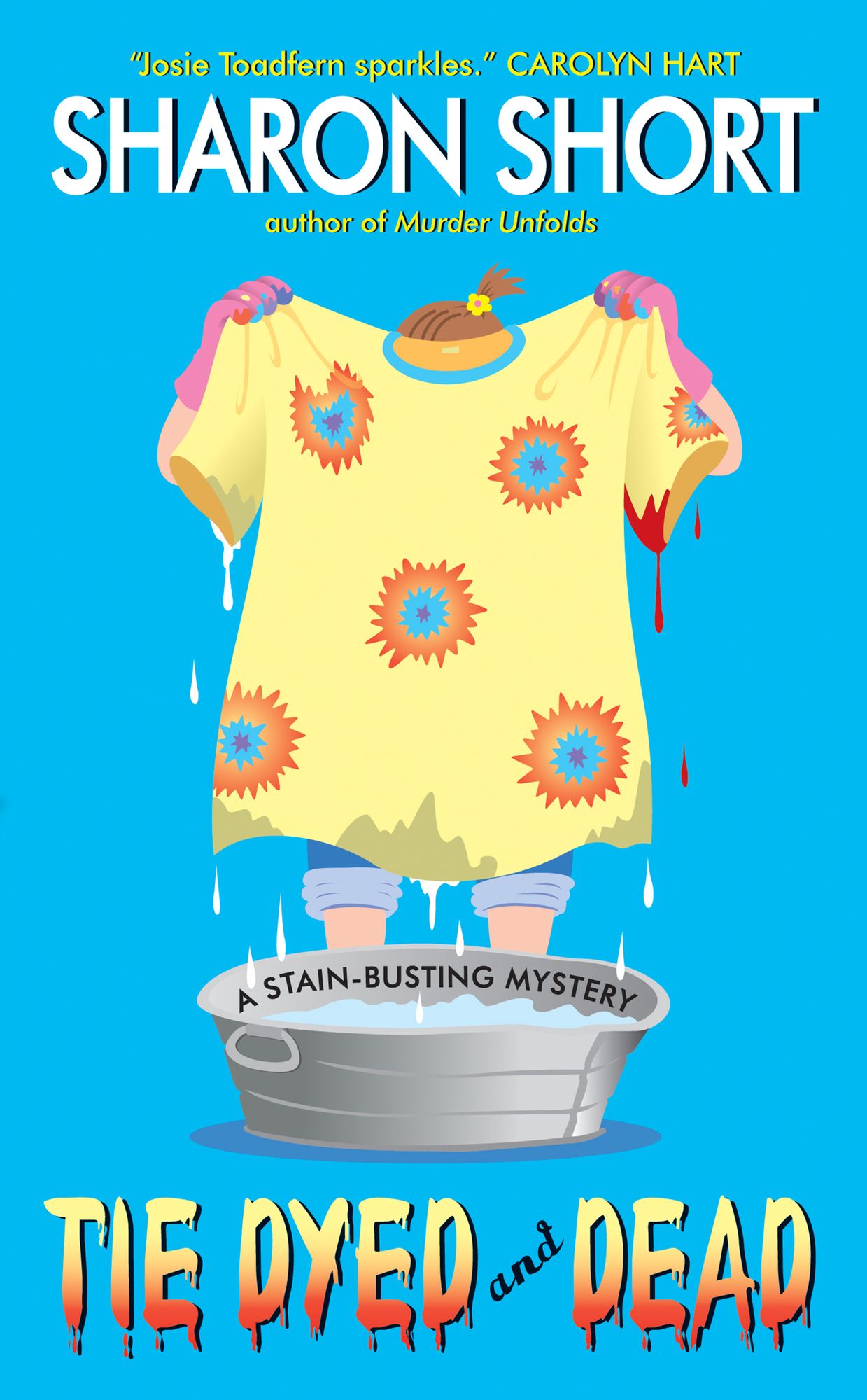 Tie Dyed and Dead: A Stain-busting Mystery
