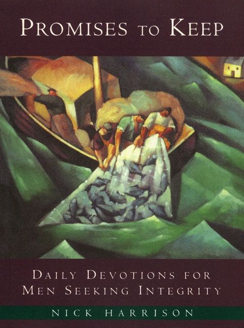 Promises to Keep: Daily Devotions for Men of Integrity