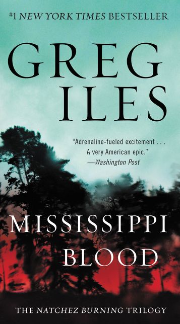 Mississippi Blood: The Natchez Burning Trilogy