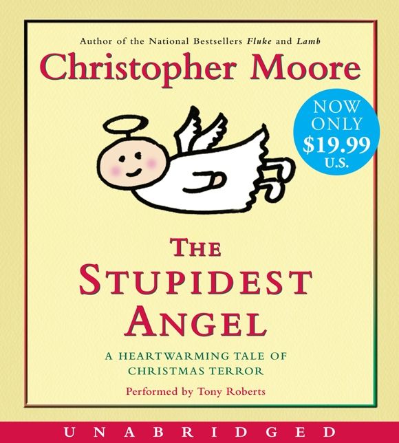 The Stupidest Angel: A Heartwarming Tale of Christmas Terror