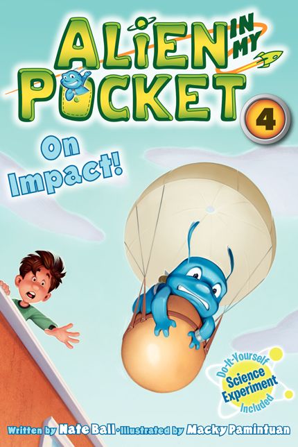 On Impact! (Alien in My Pocket Series #4)