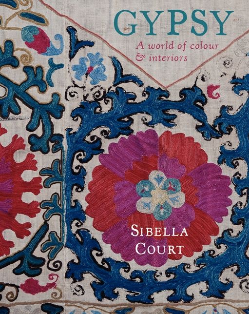 Gypsy: A World of Colour & Interiors