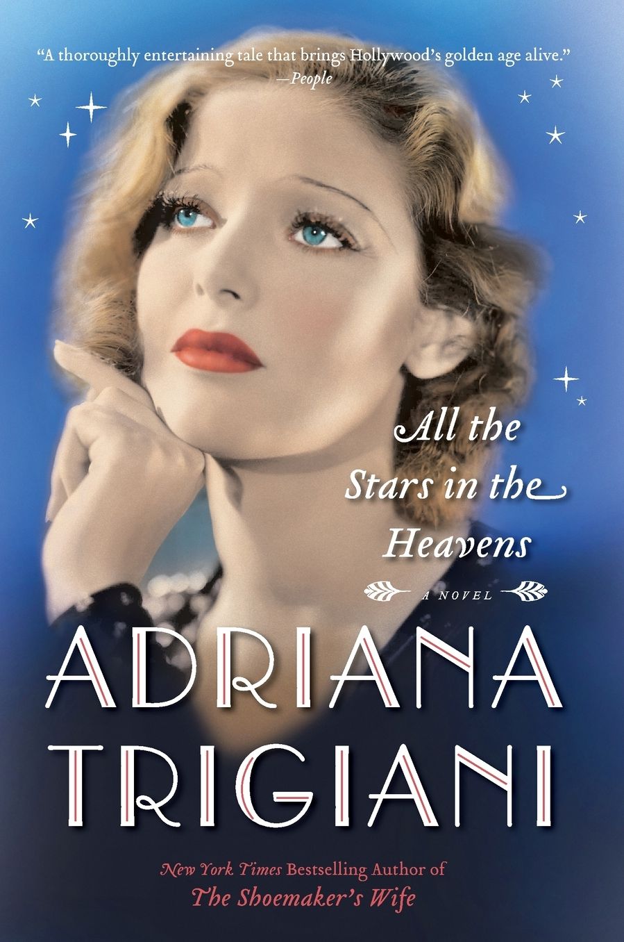 All the Stars in the Heavens: A Novel