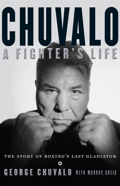 Chuvalo: A Fighter's Life