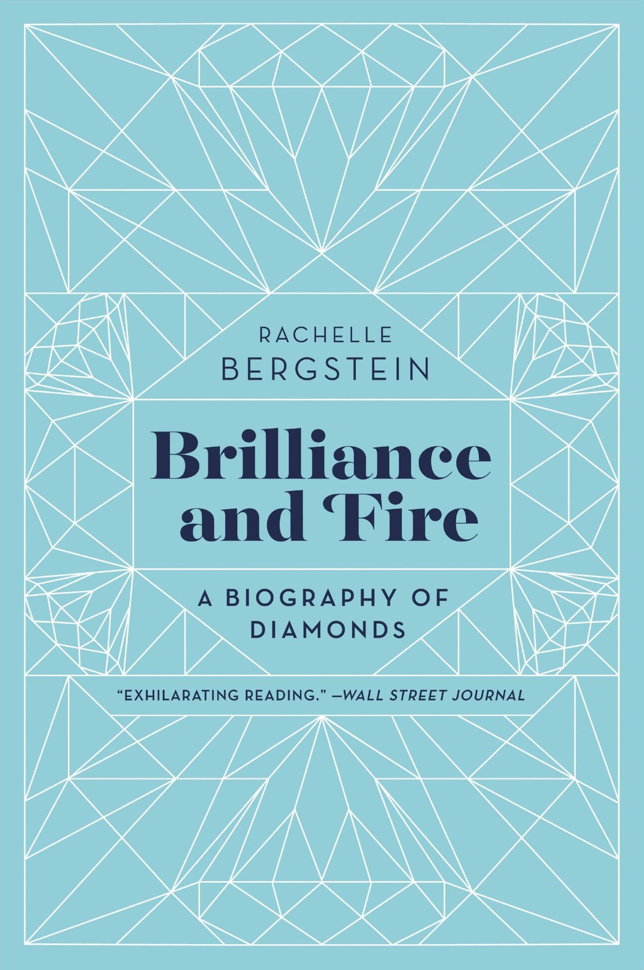 Brilliance and Fire: A Biography of Diamonds
