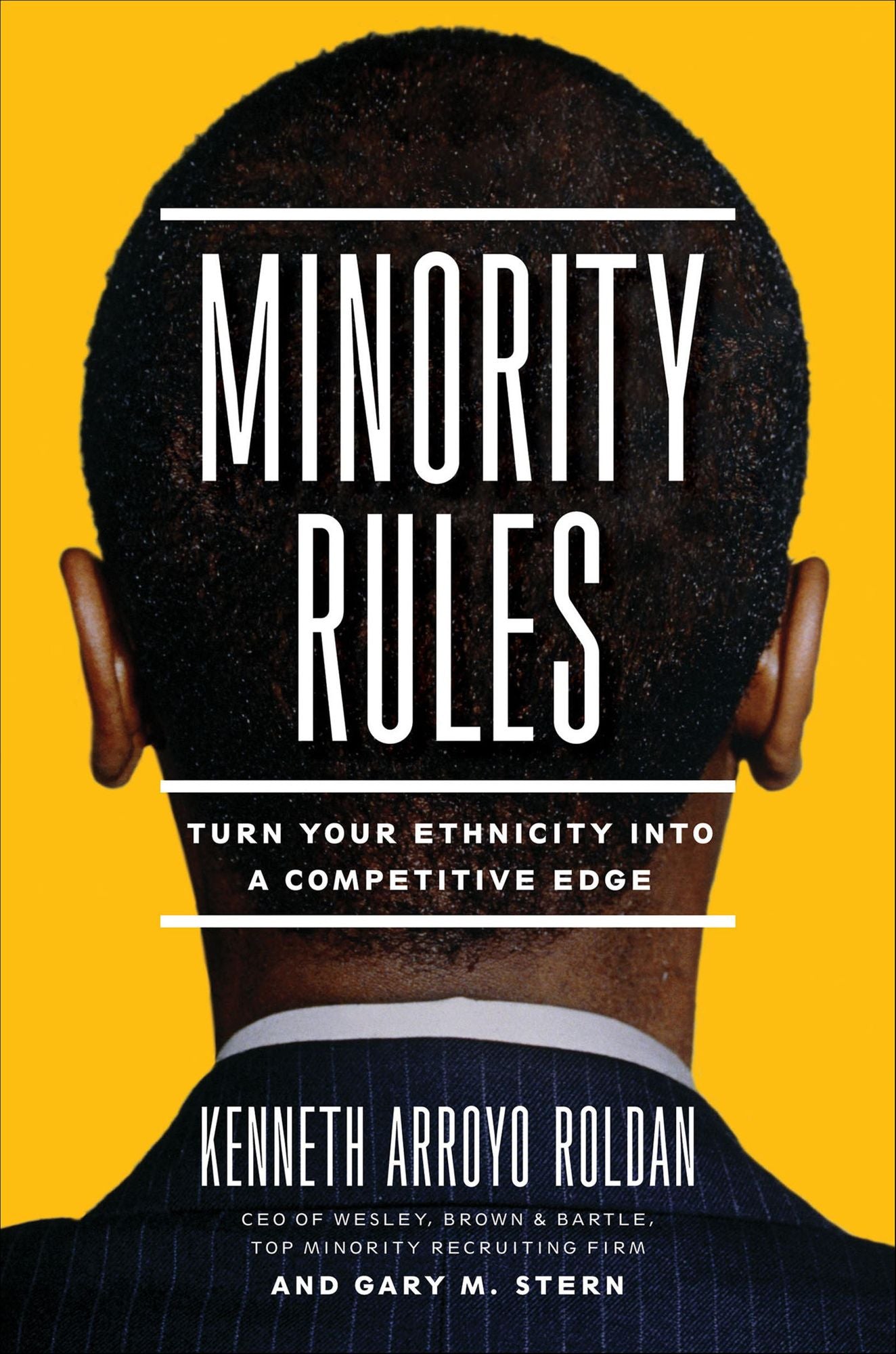Minority Rules: Turn Your Ethnicity Into a Competitive Edge
