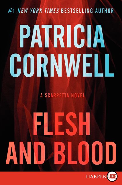 Flesh and Blood (Kay Scarpetta Series #22)