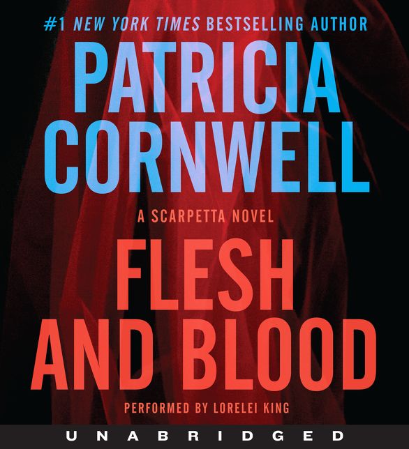 Flesh and Blood (Kay Scarpetta Series #22)