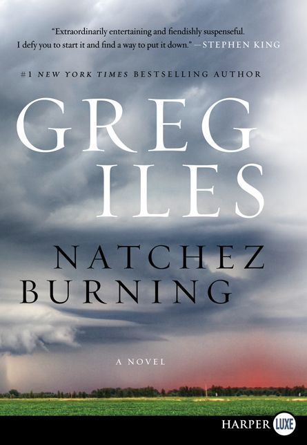 Natchez Burning (Natchez Burning Trilogy #1) (Penn Cage Series #4)