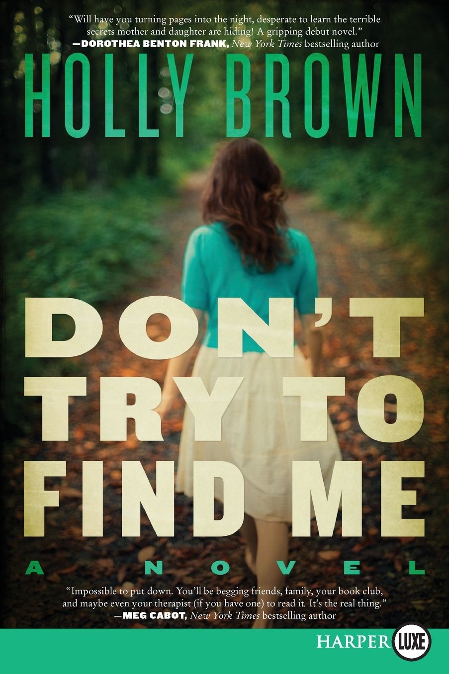 Don't Try To Find Me LP: A Novel