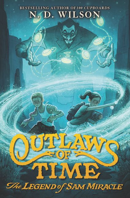 The Legend of Sam Miracle (Outlaws of Time Series #1)
