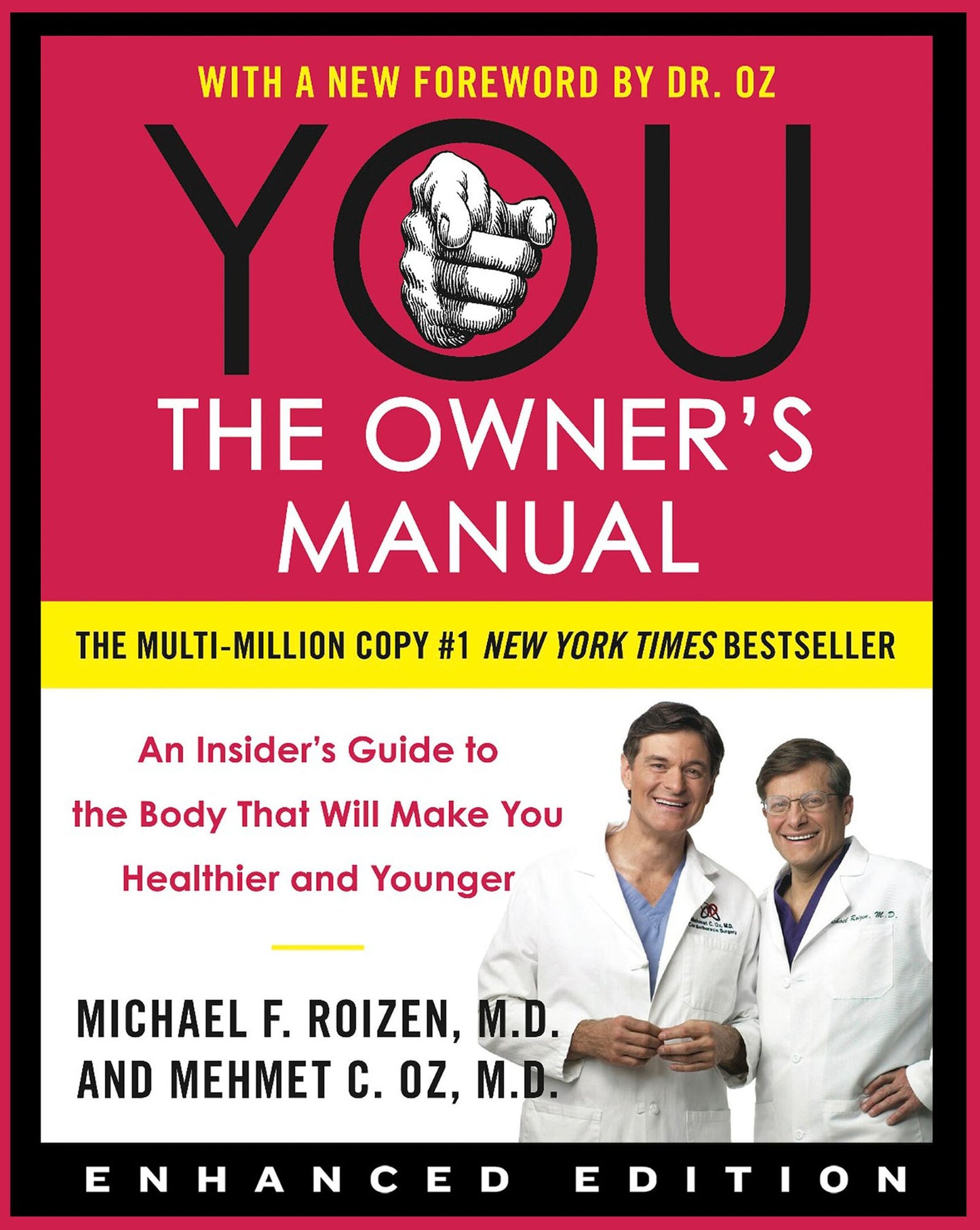 YOU: The Owner's Manual (Enhanced Edition): An Insider’s Guide to the Body that Will Make You Healthier and Younger