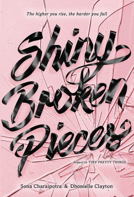 Shiny Broken Pieces (Tiny Pretty Things Series #2)