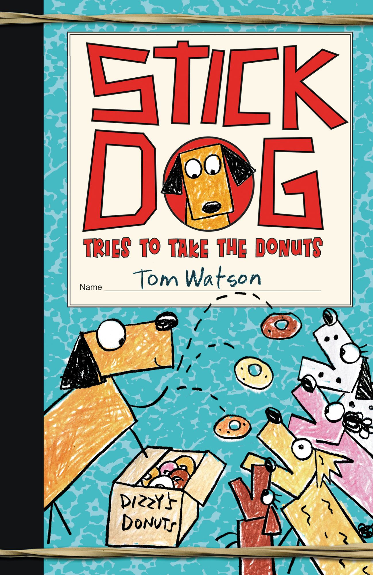 Stick Dog Tries to Take the Donuts (Stick Dog Series #5)