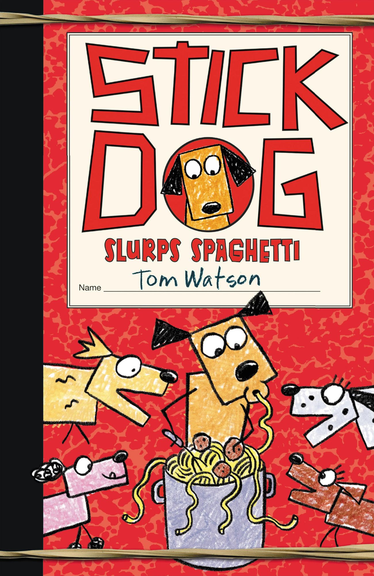 Stick Dog Slurps Spaghetti (Stick Dog Series #6)
