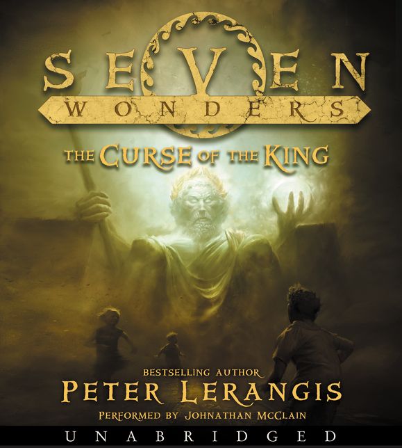The Curse of the King (Seven Wonders Series #4)