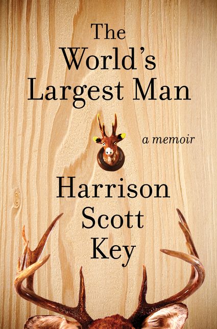The World's Largest Man: A Memoir