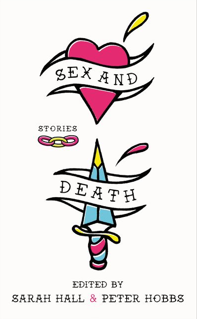 Sex and Death: Stories