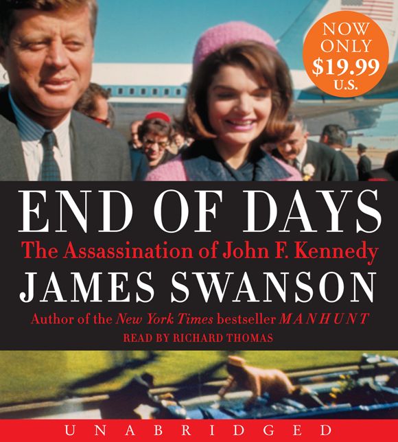 End of Days: The Assassination of John F. Kennedy