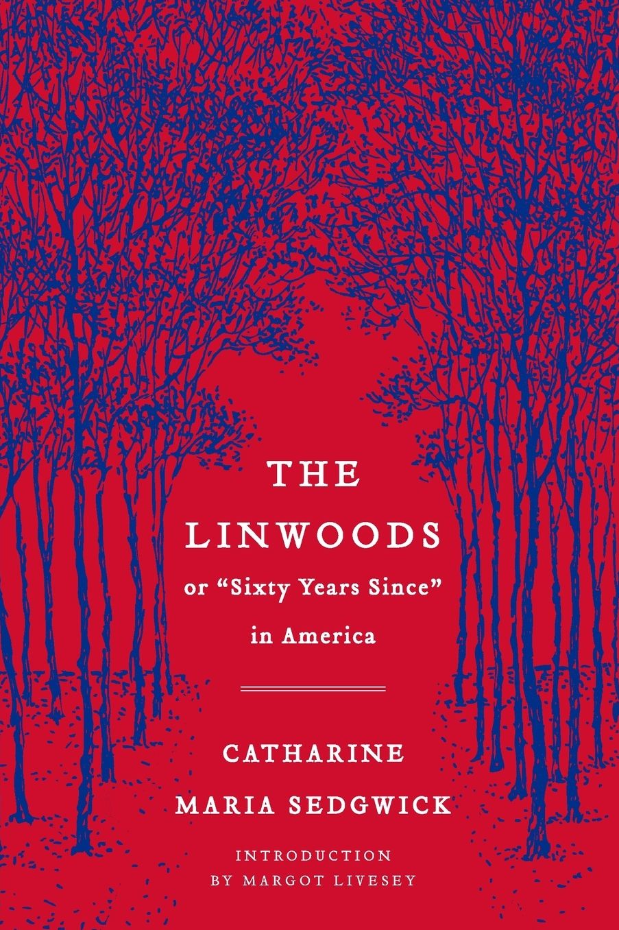 The Linwoods: or, "Sixty Years Since" in America