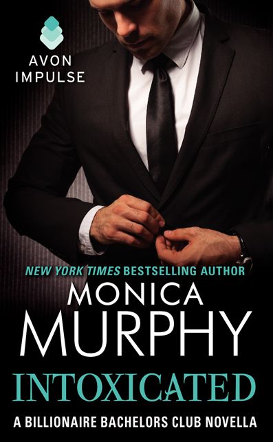 Intoxicated: A Billionaire Bachelors Club Novella