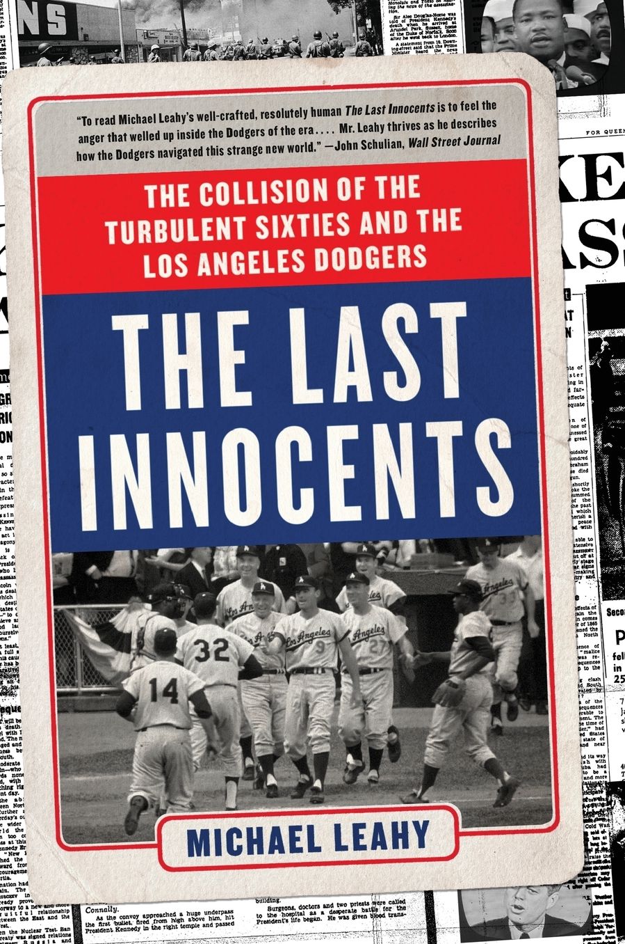 The Last Innocents: The Collision of the Turbulent Sixties and the Los Angeles Dodgers