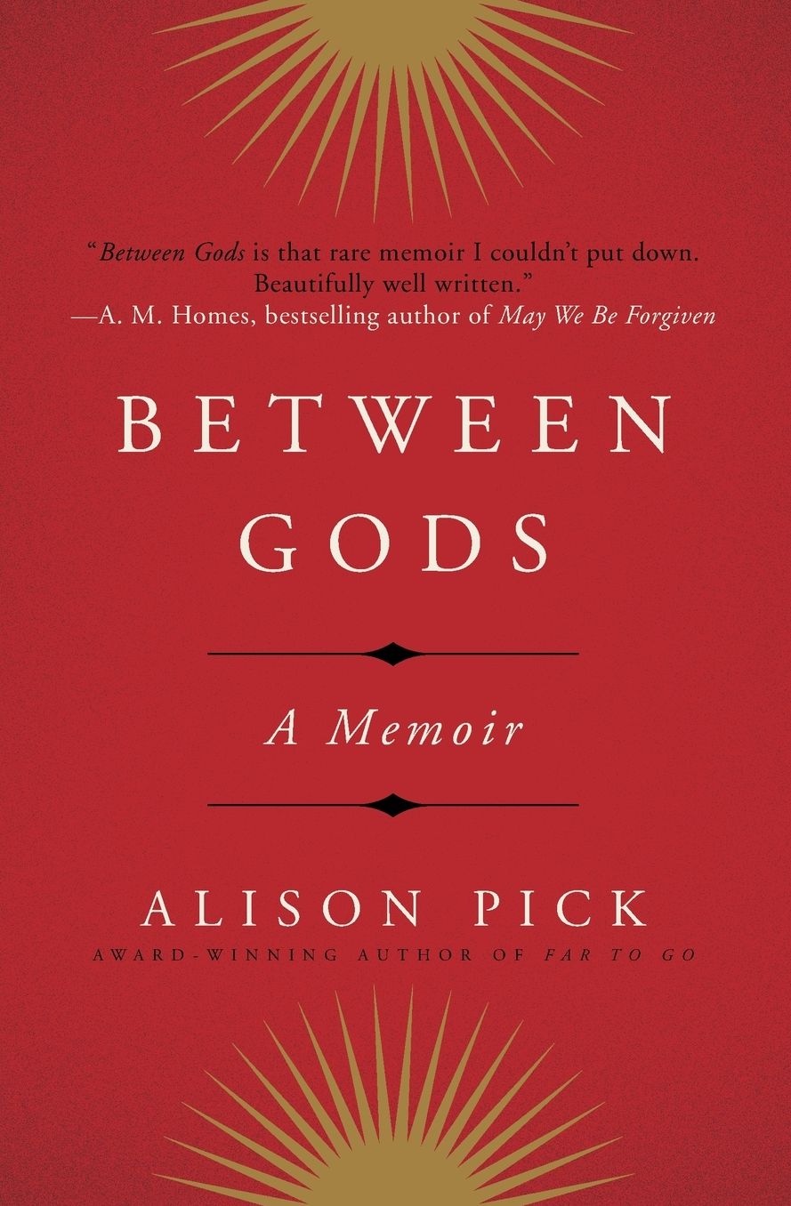 Between Gods: A Memoir