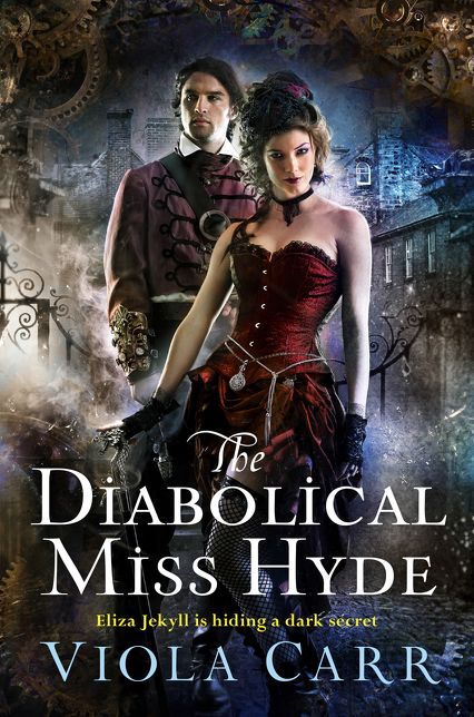 The Diabolical Miss Hyde: An Electric Empire Novel