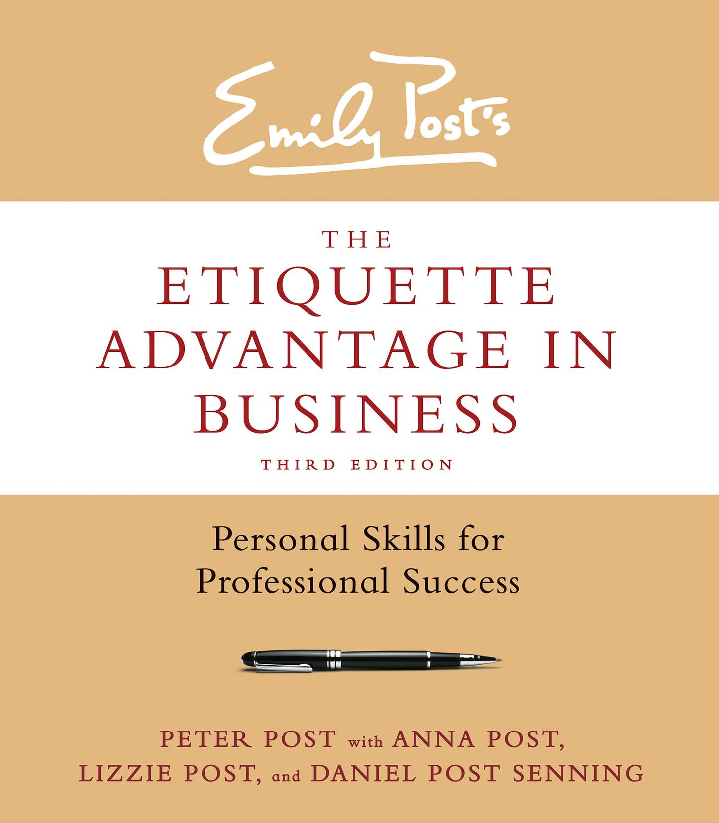 The Etiquette Advantage in Business, Third Edition: Personal Skills for Professional Success