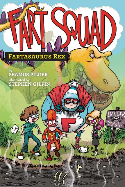 Fartasaurus Rex (Fart Squad Series #2)