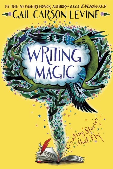 Writing Magic : Creating Stories That Fly