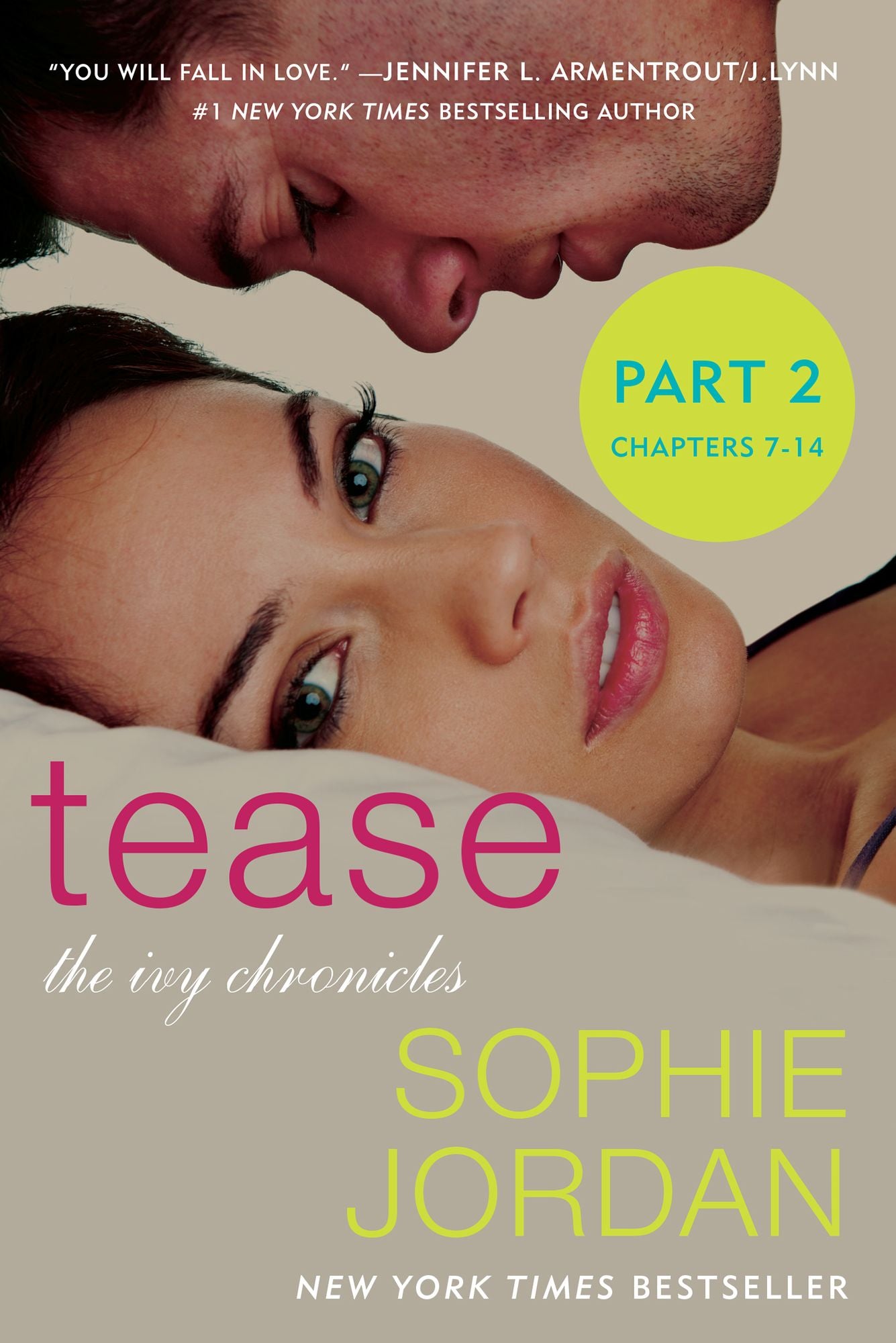 Tease (Part Two: Chapters 7 - 14): The Ivy Chronicles