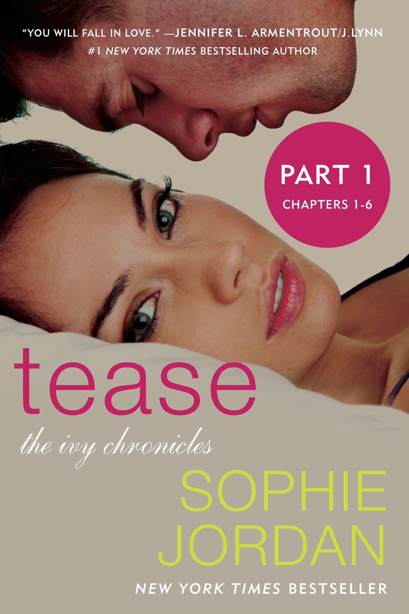 Tease (Part One: Chapters 1 - 6): The Ivy Chronicles
