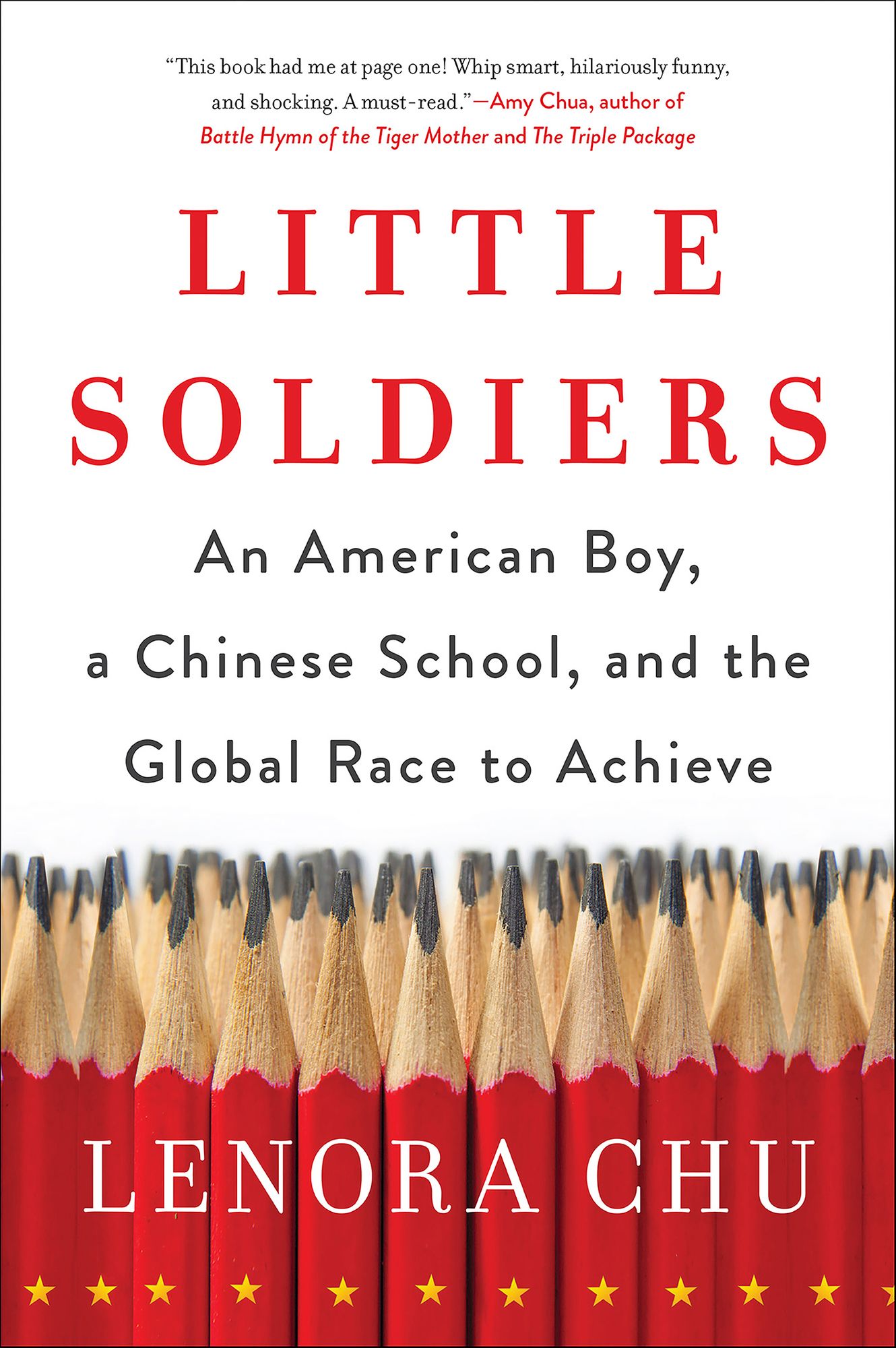 Little Soldiers: An American Boy, a Chinese School, and the Global Race to Achieve
