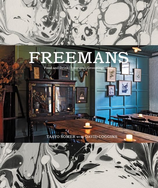 Freemans: Food and Drink * Interiors * Grooming * Style