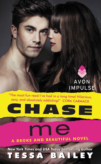 Chase Me: A Broke and Beautiful Novel