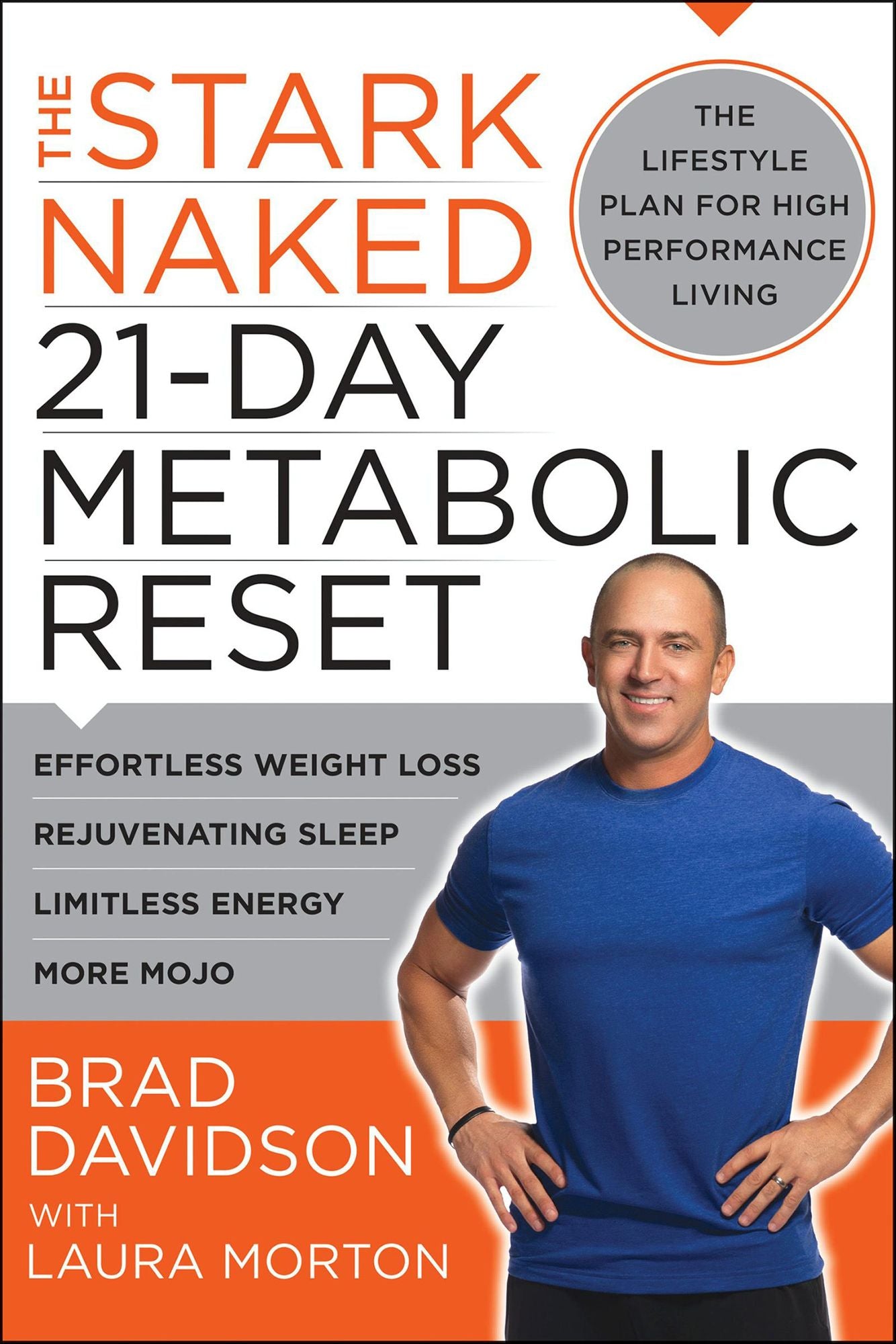 The Stark Naked 21-Day Metabolic Reset: Effortless Weight Loss, Rejuvenating Sleep, Limitless Energy, More Mojo