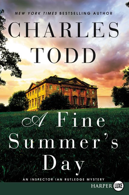 A Fine Summer's Day (Inspector Ian Rutledge Series #17)