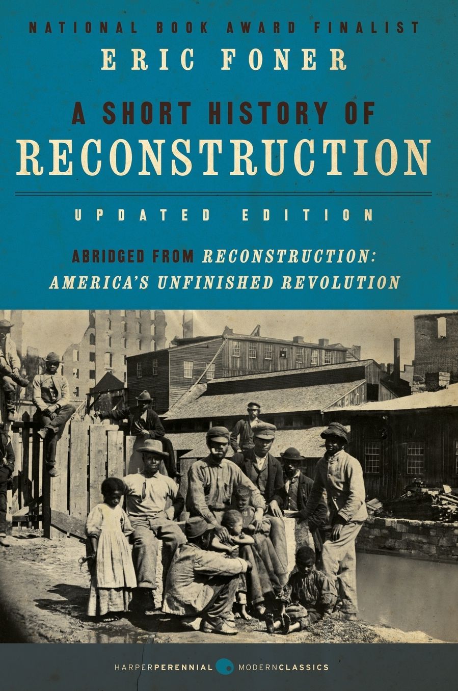 Short History of Reconstruction, Updated Edition A