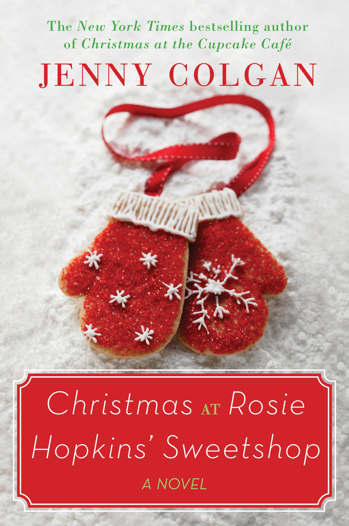 Christmas at Rosie Hopkins' Sweetshop: A Novel