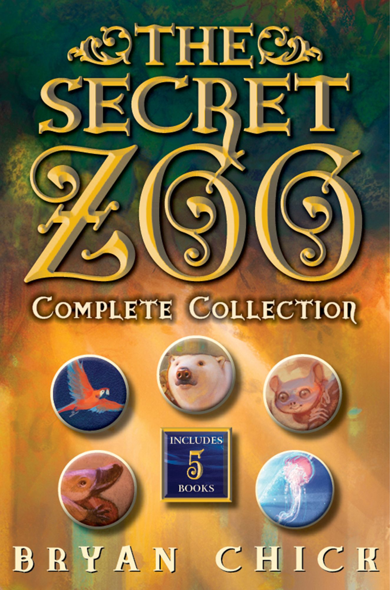 The Secret Zoo Complete Collection: Books 1-5