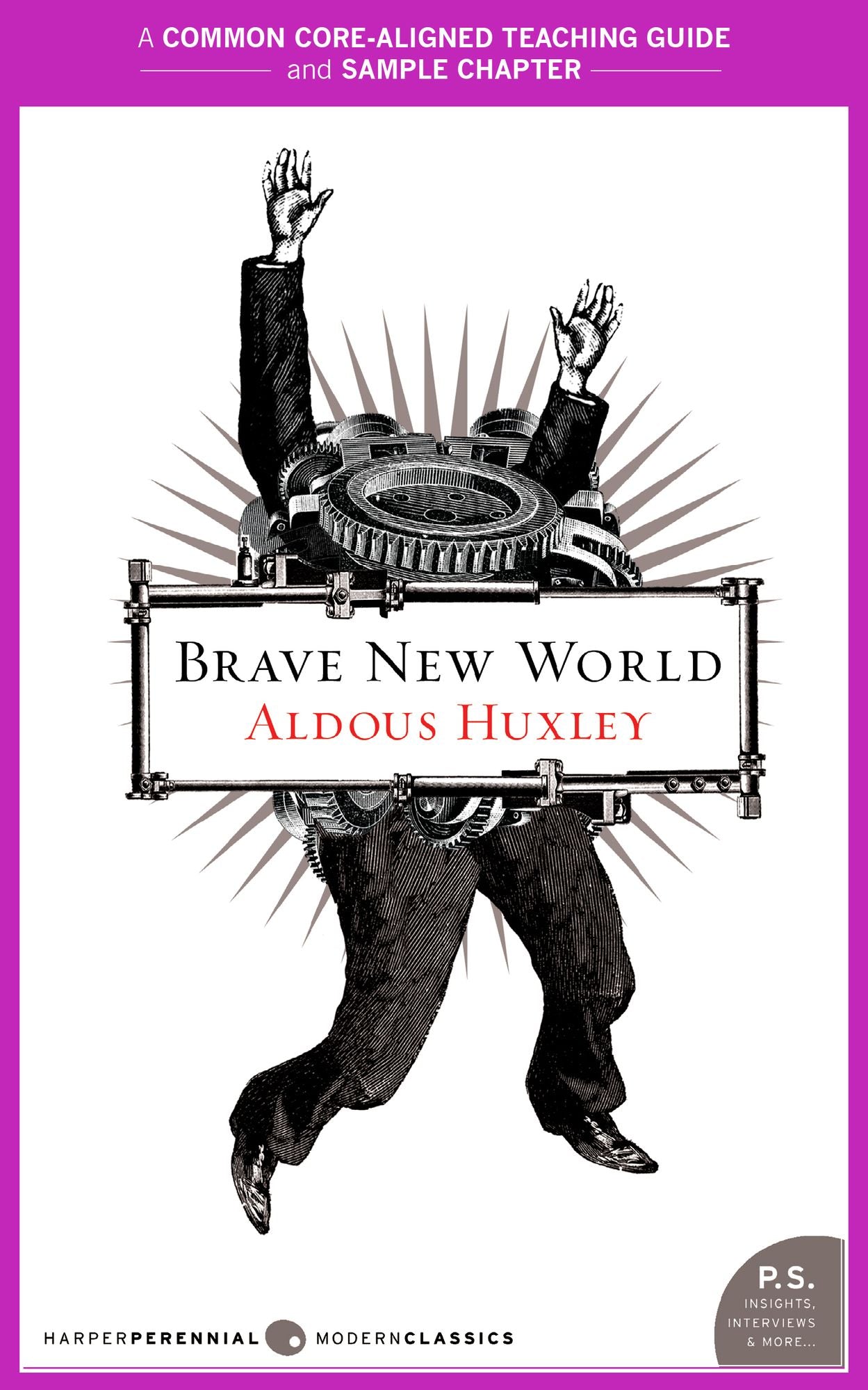 A Teacher's Guide to Brave New World: Common-Core Aligned Teacher Materials and a Sample Chapter