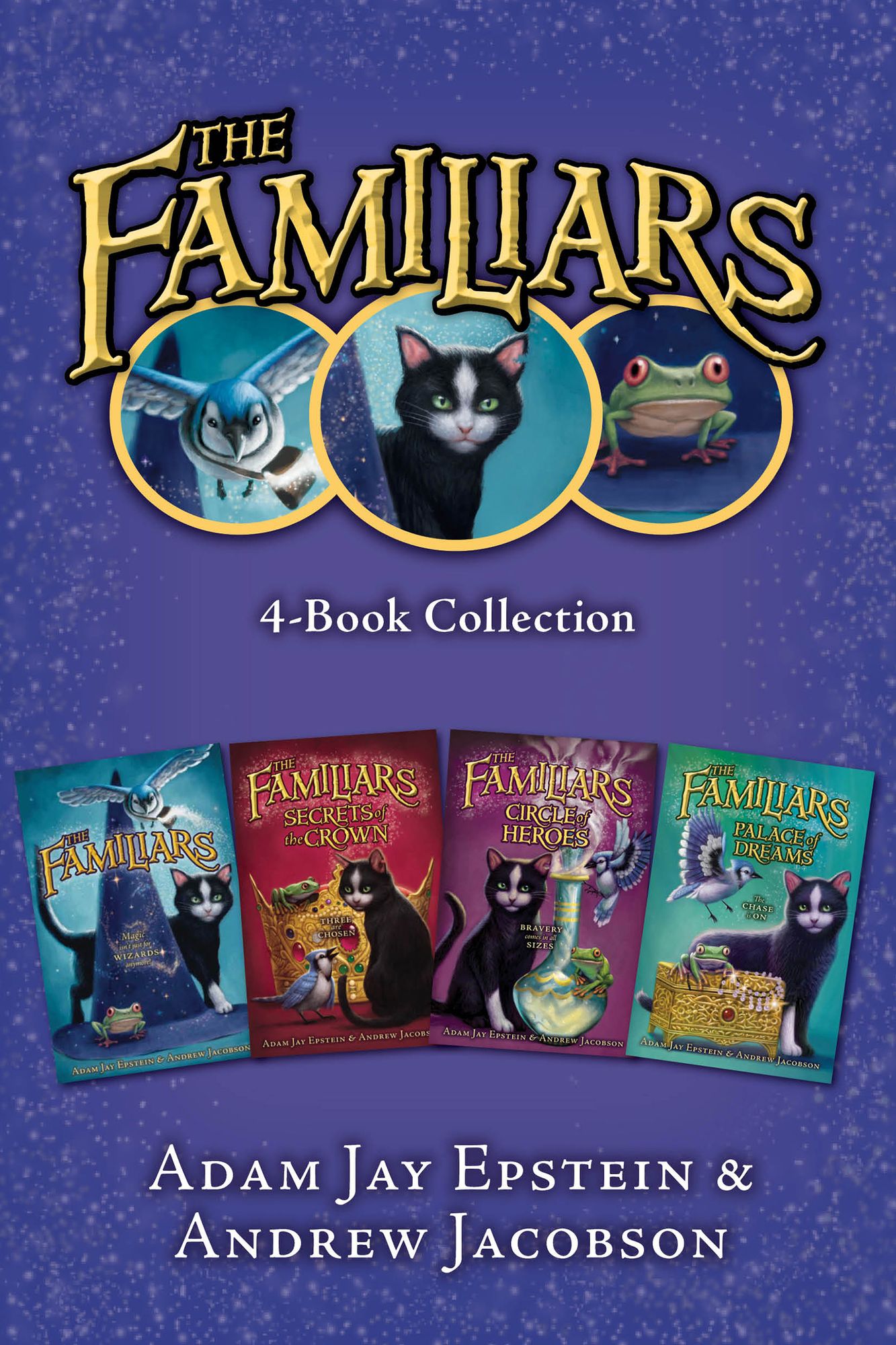 The Familiars 4-Book Collection: The Familiars, Secrets of the Crown, Circle of Heroes, Palace of Dreams